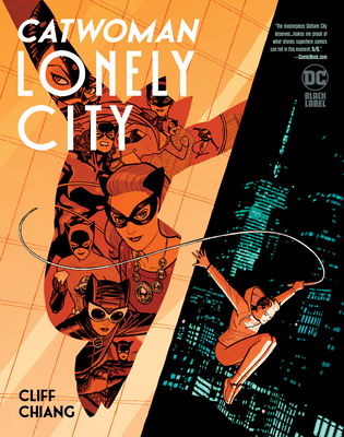 Catwoman: Lonely City By Cliff Chiang, Cliff Chiang (Illustrator) Cover Image
