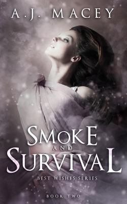 Smoke and Survival (War of Power Series 1: Best Wishes #2)
