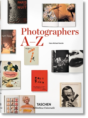 Photographers A-Z By Hans-Michael Koetzle Cover Image