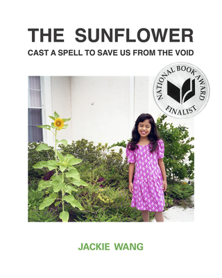 Cover for The Sunflower Cast a Spell to Save Us from the Void
