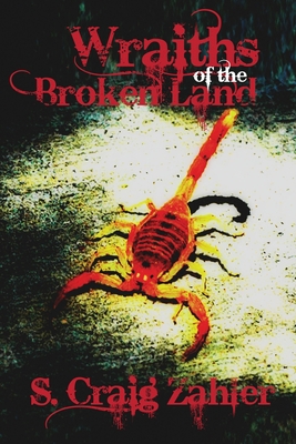 Wraiths of the Broken Land By S. Craig Zahler Cover Image
