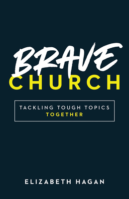 Brave Church: Tackling Tough Topics Together Cover Image
