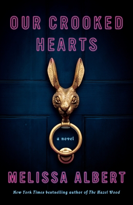 Our Crooked Hearts: A Novel Cover Image