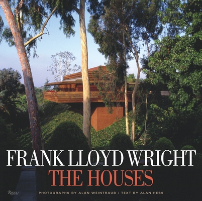 Frank Lloyd Wright: The Houses By Alan Weintraub (Photographs by), Alan Hess (Text by), Kenneth Frampton (Contributions by), Thomas S. Hines (Contributions by), Bruce Brooks Pfeiffer (Contributions by) Cover Image
