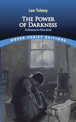 The Power of Darkness: A Drama in Five Acts Cover Image