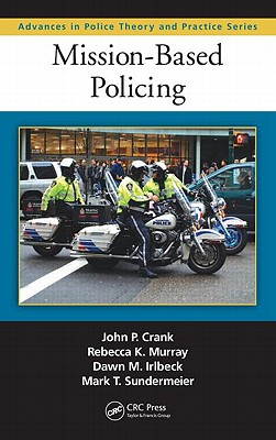 Mission-Based Policing (Advances in Police Theory and Practice)