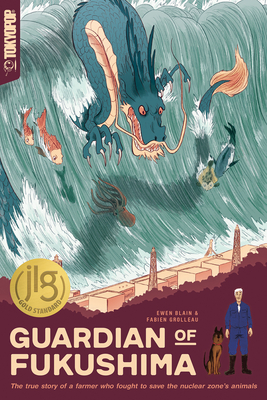 Guardian of Fukushima (Junior Library Guild) By FABIEN GROLLEAU, EWEN BLAIN (Illustrator) Cover Image