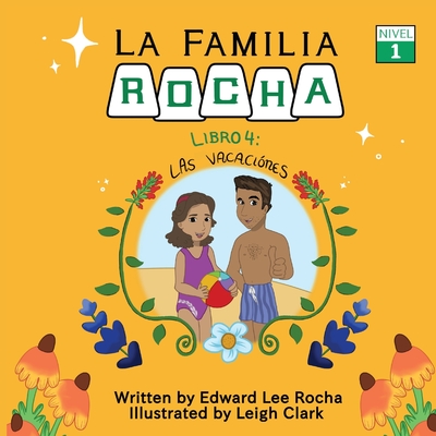 La Familia Rocha: Las Vacaciones: Book 4 By Edward Lee Rocha Cover Image