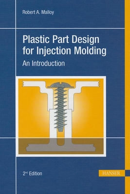 Plastic Part Design for Injection Molding 2e: An Introduction Cover Image