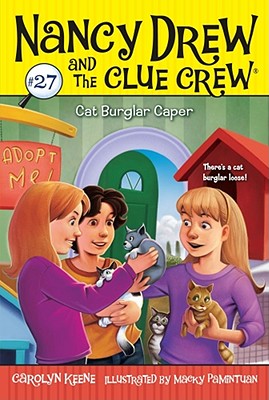 Cat Burglar Caper (Nancy Drew and the Clue Crew #27)