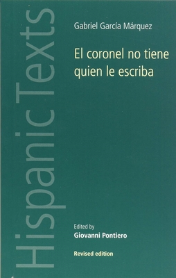 El Coronel No Tiene Quien Le Escriba (Hispanic Texts)