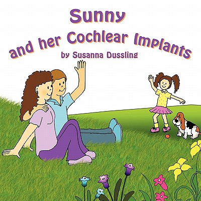 Cover for Sunny and Her Cochlear Implants