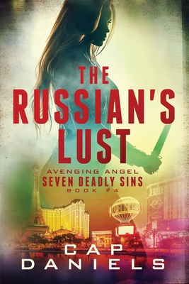 The Russian's Gluttony (Avenging Angel - Seven Deadly Sins #3 ...