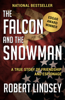 The Falcon and the Snowman: A True Story of Friendship and Espionage Cover Image