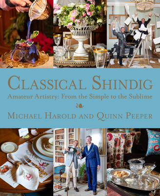 Classical Shindig By Michael Harold, Quinn Peeper, Henrietta Spencer-Churchill (Foreword by) Cover Image