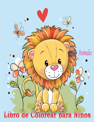 Animales Libro de Colorear para Niños: Libro de colorare para niños y niñas  con 100 motivos de animales - Relajantes Libros Para Colorear Para Niños D  (Paperback)