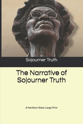 The Narrative of Sojourner Truth