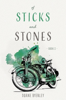 Of Sticks and Stones: Book 2 By Duane Byerley Cover Image