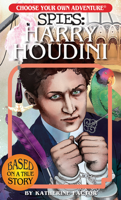 Choose Your Own Adventure Spies: Harry Houdini Cover Image