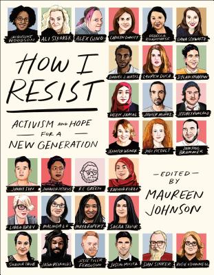 How I Resist: Activism and Hope for a New Generation Cover Image