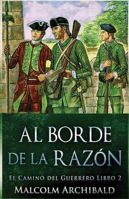 Al Borde de la Razón By Malcolm Archibald, Lourdes Lopez (Translator) Cover Image