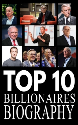 Top 10 Billionaires Biography By Allen Prathap Cover Image
