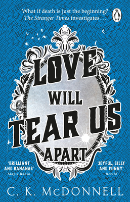 Love Will Tear Us Apart (The Stranger Times #3) By C McDonnell Cover Image
