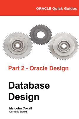 Oracle Quick Guides Part 2 - Oracle Database Design Cover Image