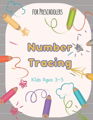 Download Number Tracing Book For Preschoolers And Kids Ages 3 5 Tracing Numbers Practice Workbook For Pre K Kids Ages 3 5 Writing Workbook For Tracer Pres Paperback Trident Booksellers And Cafe