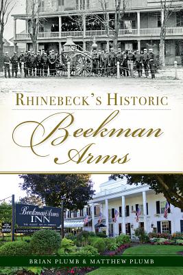 Rhinebeck's Historic Beekman Arms (Landmarks) By Brian E. Plumb, Matthew Plumb Cover Image