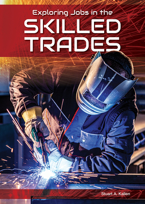 Exploring Jobs in the Skilled Trades Cover Image