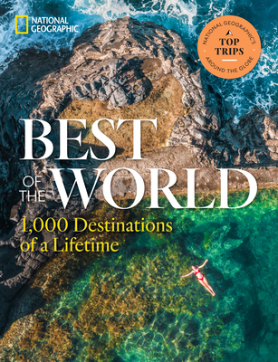 Best of the World: 1,000 Destinations of a Lifetime Cover Image