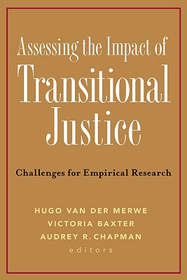 Assessing the Impact of Transitional Justice: Challenges for Empirical Research Cover Image
