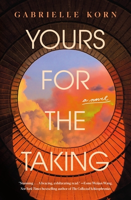 Cover Image for Yours for the Taking: A Novel
