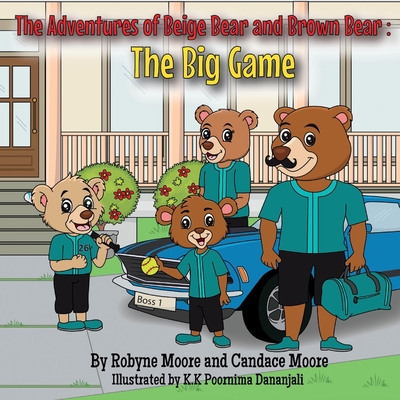 The Adventures of Beige Bear and Brown Bear: The Big Game Cover Image