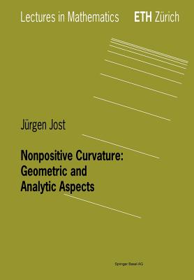 Nonpositive Curvature: Geometric and Analytic Aspects By Jürgen Jost Cover Image