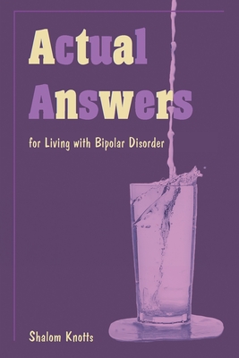 Actual Answers: for Living with Bipolar Disorder Cover Image