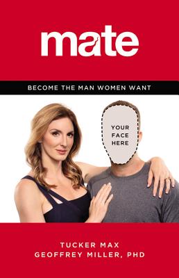 Mate: Become the Man Women Want Cover Image
