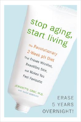 Stop Aging, Start Living Cover