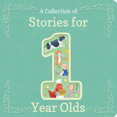 A Collection of Stories for 1-Year-Olds Cover Image