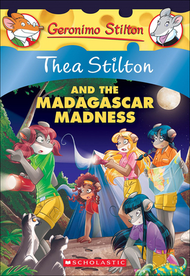 Thea Stilton and the Madagascar Madness By Thea Stilton Cover Image