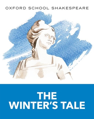 The Winter's Tale: Oxford School Shakespeare