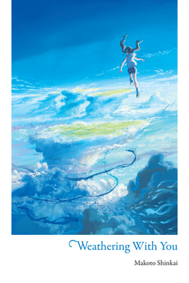 Weathering With You By Makoto Shinkai Cover Image