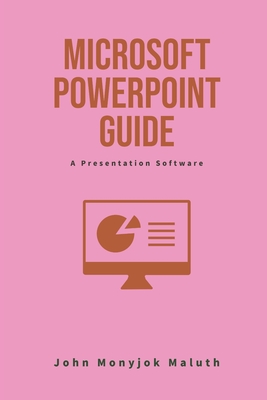 Microsoft PowerPoint Guide: A Presentation Software (Computer Basics #9) Cover Image