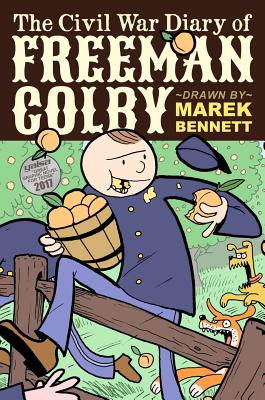 The Civil War Diary of Freeman Colby (Hardcover): 1862: A New Hampshire Teacher Goes to War By Marek Bennett Cover Image
