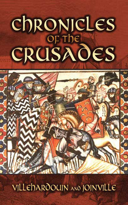 Chronicles of the Crusades (Dover Military History)