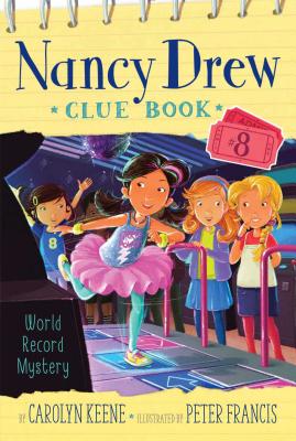 World Record Mystery (Nancy Drew Clue Book #8) By Carolyn Keene, Peter Francis (Illustrator) Cover Image