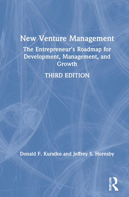 New Venture Management: The Entrepreneur's Roadmap for Development
