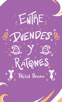 Entre Duendes Y Ratones Cover Image