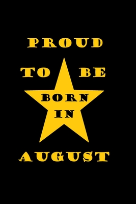 Proud to be born in august: Birthday in august Cover Image